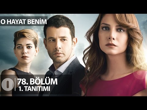 O Hayat Benim 78. bölüm fragmanı                                                                                                                                                                                                                          