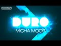 Micha Moor – Duro (Original Mix)