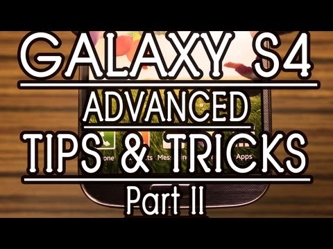 Samsung GALAXY S4 TIPS and TRICKS, HELPS - Part 2, Review by Gadgets Portal