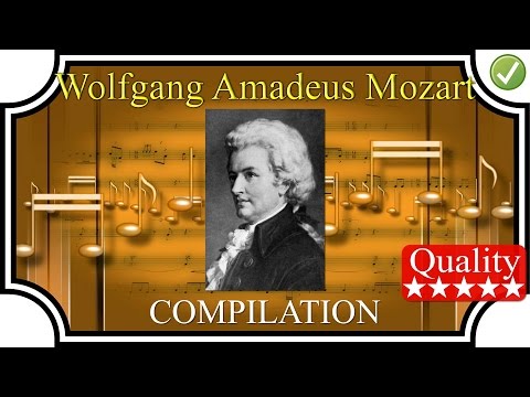MOZART Compilation (1h25) - High Quality Sound Classical Music HQ FULL Complete HD