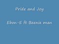 Enon-E ft Beenie man - Pride And Joy