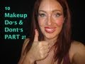 10 MAKEUP DO'S & DONT'S (part 2)