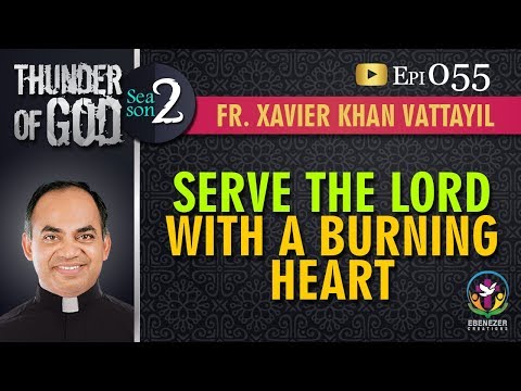 Up next AUTOPLAY  24:16 Thunder of God | Fr. Xavier Khan Vattayil | Season 2 | Episode 57 Thunder of God Official 70 views New   24:56 Thunder of God | Fr. Xavier Khan Vattayil | Season 2 | Episode 52 Thunder of God Official 445 views   28:21 Abhishekagni Epi:648- Fr. Xavier Khan Vattayil ShalomTelevision 12K views   23:53 Abishekagni Ente Alachilukal Ennunnavan Fr Xavier Khan Vattayil Eternal Love 7K views   25:01 ജഡികപാപത്തിൽ നിപതിച്ചാൽ Abhishekagni Episode 348 Fr Xavier Khan Vattayil, Sehion Retreat Centre, Att Eternal Love 9.1K views   23:47 Xavier Khan Vattayil ( Kallatharam Aruth ) Nijo M Johny 550 views   24:35 Utharamarulunna Karthavu, Fr Dominic Valanmanal, Parudeesa Episode 06 Eternal Love 222 views   24:21 Xavier Khan Vattayil (Nirasha Aruth) Nijo M Johny 1.8K views  34:49 Marriage and Family Life | Abhishekagni Convention | Part 1 Fr.Xavier Khan Vattayil Official Malayalam 1.8K views New  28:46 Abhishekagni Epi:647- Fr. Xavier Khan Vattayil ShalomTelevision 29K views  52:15 DELIVERANCE SERVICE led by Fr. DOMINIC VALANMANAL MERCILIN GOSPEL CHANNEL Recommended for you  1:19:17 മക്കളെനല്‍കുന്നദൈവം (Rev.Fr. Xavier Khan Vattayil) Shibu John 120K views  1:00:13 വിഷയം: ഇഷ്ടമുള്ളതു ചോദിച്ചുകൊള്ളുക നിങ്ങള്‍ക്കു ലഭിക്കും Fr.Xavier Khan Vattayil Official Malayalam 249K views  25:53 Viswasthanaya Daivam, Fr Dominic Valanmanal, Krupabhishekam Episode 13 Eternal Love 5.1K views  28:18 Abhishekagni Epi:649- Fr. Xavier Khan Vattayil ShalomTelevision 7K views New  29:39 Power of faith: Fr Xavier Khan Vattayil Jesus4U 3.2K views  ShalomTelevision Live Stream ShalomTelevision 32 watching LIVE NOW  34:12 Word Of God Brings Prosperity (Kannada Message Fr. Xavier Khan Vattayil) Fr.Xavier Khan Vattayil Official kannada 1.1K views  47:41 01- ദൈവത്തിൽ പരിപൂർണ്ണമായി സമർപ്പിക്കുക - Fr.Daniel Poovannathil Anil Abraham 39K views  26:40 Abhishekagni Episode 634 Fr Xavier Khan Vattayil, Shalom TV Eternal Love 11K views  SHOW MORE Thunder of God | Fr. Xavier Khan Vattayil | Season 2 | Episode 55