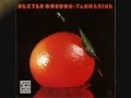 Dexter Gordon - What It Was