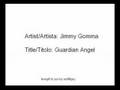 Jimmy Gomma - Guardian Angel
