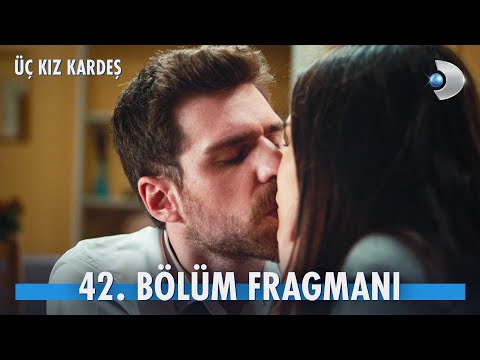 Üç Kız Kardeş 42. Bölüm Fragmanı                                                                                                                                                                                                                          