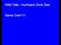 Wild Yella -Hurricane Chris Diss Wild Yella -Hurricane Chris Diss