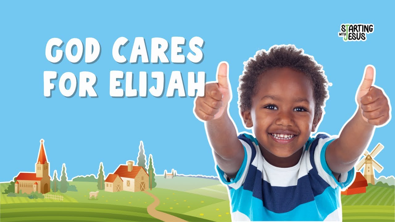 Sabbath School | God Cares for Elijah (Year B, L7) | Starting With Jesus