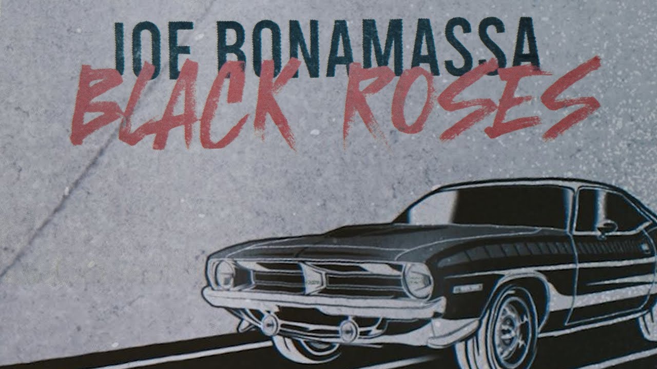Joe Bonamassa - "Black Roses" - Official Lyric Video