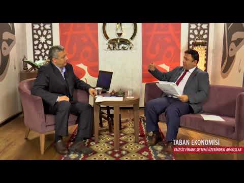 Taban Ekonomisi - Faizsiz Finans Sistemi Üzerindeki Arayışlar