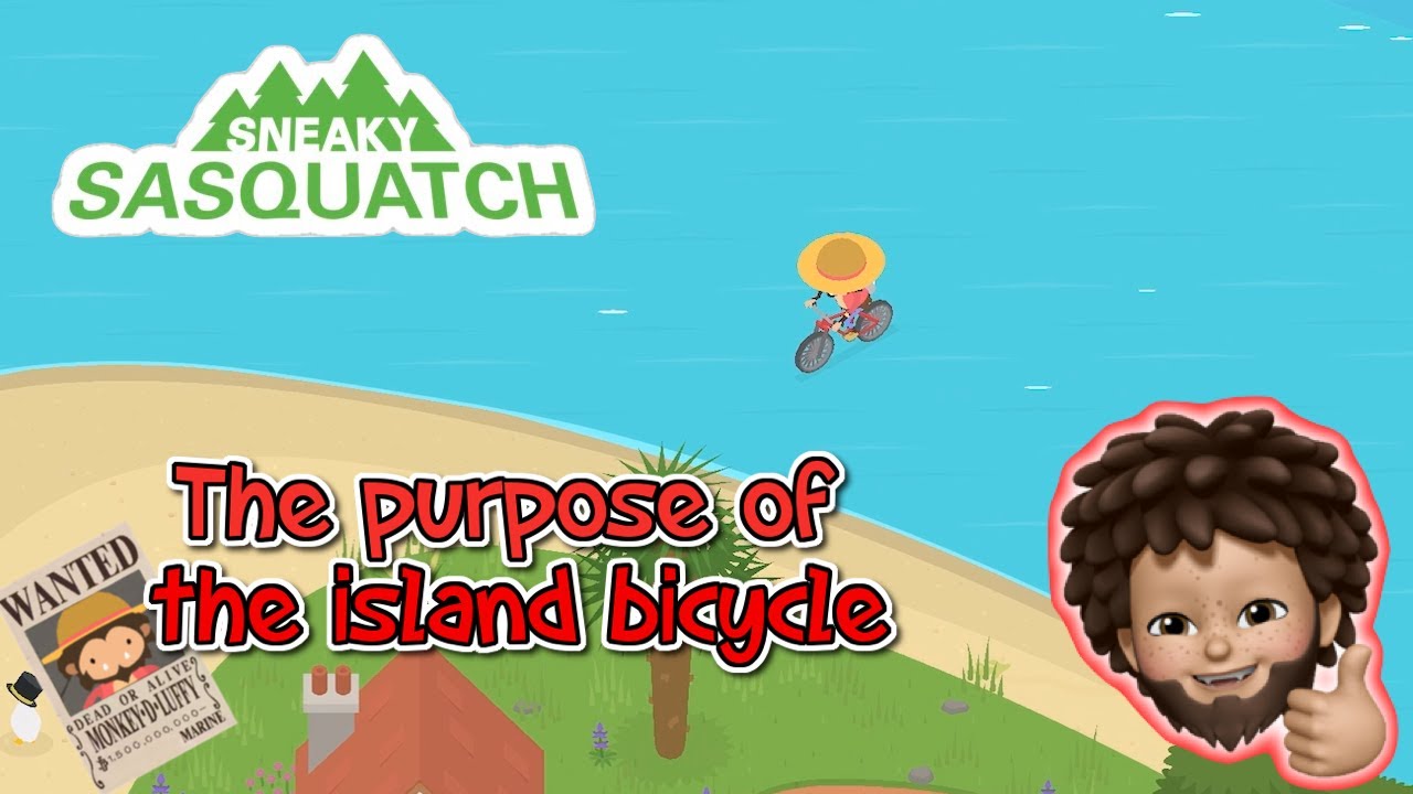 Sneaky Sasquatch - The purpose of the island bicycle