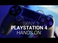 PlayStation 4 Hands On (E3 2013)