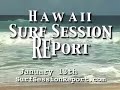 hawaii surf session report
episode #122

post date: january 15, 2007
locations: north shore - banzai pipeline

here are some highlights form the final day of the iba tour.  you'll get to see the quarter and semi-final heats of the mens bodyboarding.  there are lots of great waves captivating shots and local celebrities like mike stewart the 9 time pipe champ who gets a perfect 10 and says the waves are, 