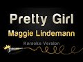 Maggie Lindemann - Pretty Girl (Karaoke Version) Maggie Lindemann - Pretty Girl (Karaoke Version)