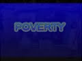 Outside Looking in; Poverty