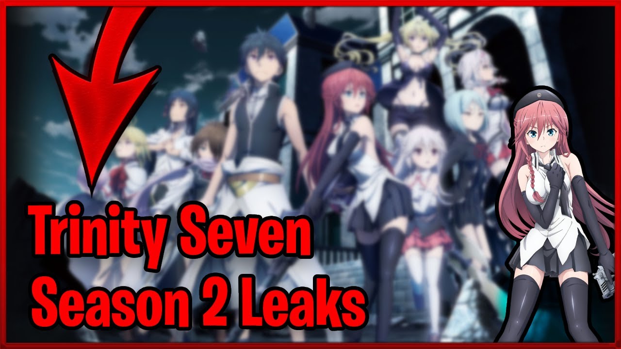 Trinity Seven Season 2 Updates, Big News, Leaks, and Release Date (2021)