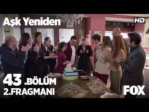 Aşk Yeniden 43. bölüm 2. fragmanı                                                                                                                                                                                                                         