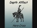 Depth Affect – Hero Crisis