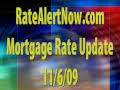 Friday 11/06/09 Free Mortgage Rates Update