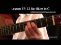 12 Bar Blues in G Instructional Video Chords & Improv 12 Bar Blues in G Instructional Video Chords & Improv