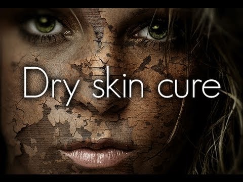 how to cure really dry skin