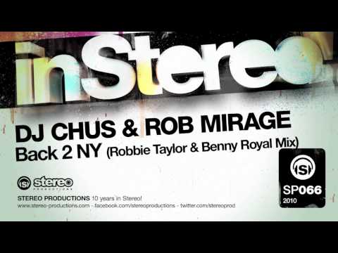 Rob Mirage, DJ Chus Back 2 NY (Robbie Taylor & Benny Royal Mix) 0 Rob Mirage, DJ Chus Back 2 NY (Robbie Taylor & Benny Royal Mix)