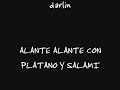 platano con salami alante alante