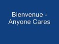 Bienvenue de Anyone Cares. Bienvenue de Anyone Cares.