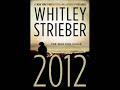 Whitley Strieber 2012: Pt.8