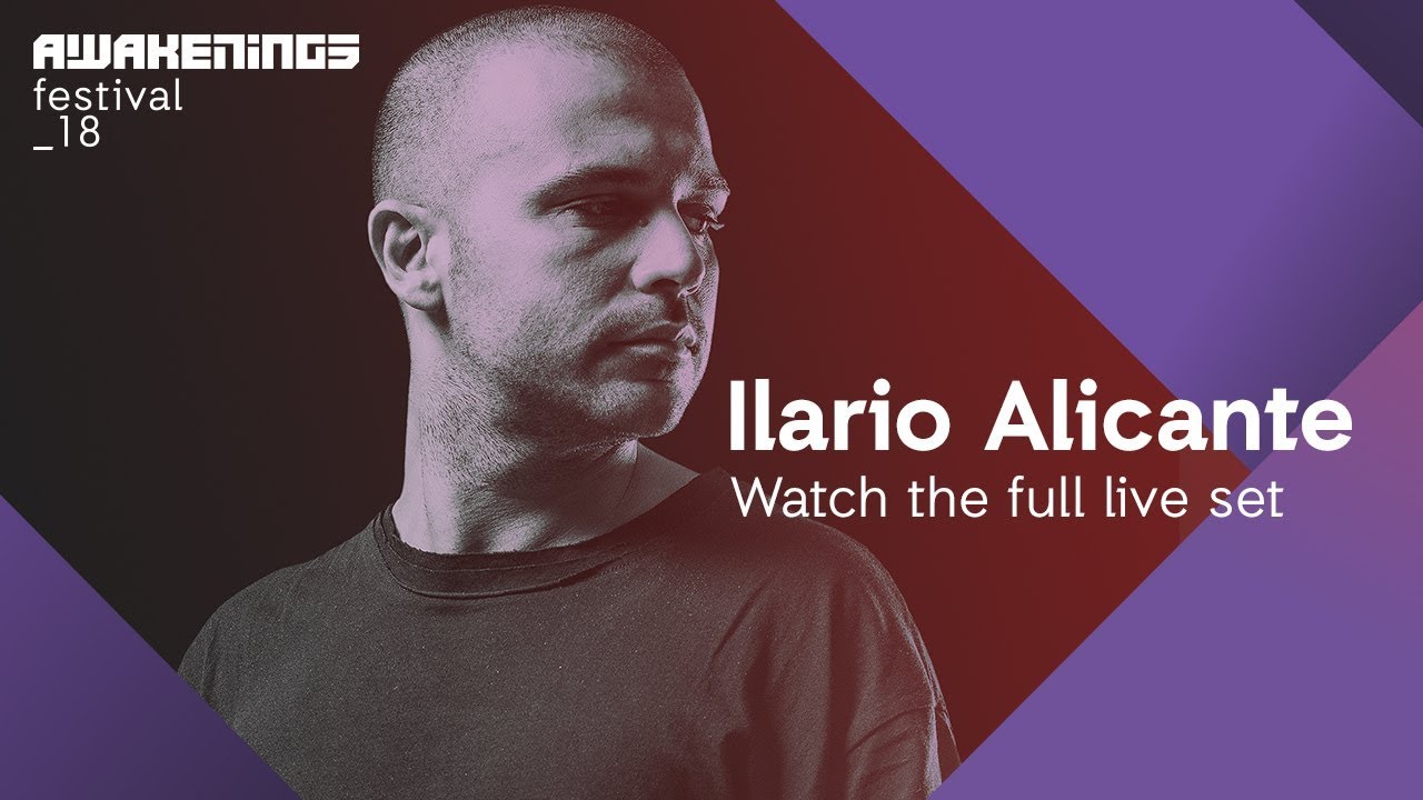 Ilario Alicante - Live @ Awakenings Festival 2018 Area V