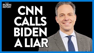 Watch CNN Admit That Joe Biden Is a Serial Liar & Can't Stop | Direct Message | Rubin Report