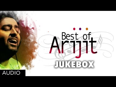 Best Of Arijit Singh | Hindi Songs Collection | Jukebox Best Of Arijit Singh | Hindi Songs Collection | Jukebox