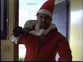 \"Not At My House\"-Evil Santa