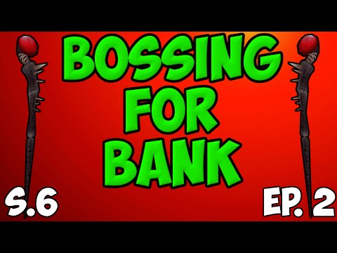 Runescape 3 - Road to Noxious Staff | Bossing for Bank S6 Ep. 2