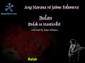 Harana ni Jaime Palomera - Bulan (Bulak Sa Monticello)