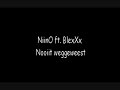 Niino ft blexxx nooit weggeweest