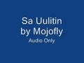 Sa Uulitin - Mojofly