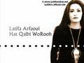 Latifa Arfaoui -Hat Qalbi WoRooh , هات قلبي وروح