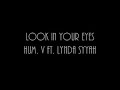 Hum. V ft. Lynda Syyah - Look In Your Eyes [Lyrics]