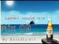 Summer House Mix  09 *Part1*(By BassStylerz)