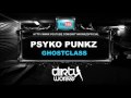 Psyko Punkz - Ghostclass - Dirty Workz
