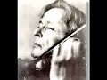George Enesco plays Chausson Poeme (Part 1)