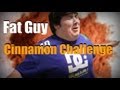 Big Guy Tries the Cinnamon Challenge