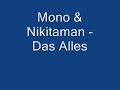 Mono & Nikitaman - Das Alles