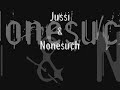Jussi and Nonesuch