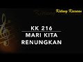 KK 216 Mari Kita Merenungkan