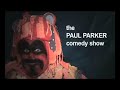 Paul Parker Comedy Show - Episode 2