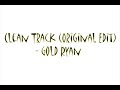 Clean Track (Original Edit) - Gold Ryan