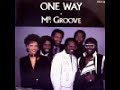 One Way feat Al Hudson - Mr Groove One Way feat Al Hudson - Mr Groove