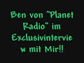 ick bei Ben von Planet Radio ick bei Ben von Planet Radio